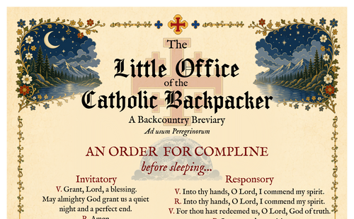 The Little Office of the Catholic Backpacker - Overnight Edition